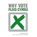 Why Vote Plaid Cymru
