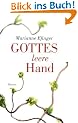Gottes leere Hand: Roman