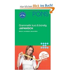 PONS Grammatik kurz & b�ndig Japanisch: Einfach, verst�ndlich, �bersichtlich