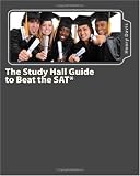 The Study Hall Guide to Beat the SAT (Volume 1)