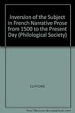 Inversion of the subject in French narrative prose from 1500 to the present day