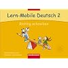 Lern-Mobile Deutsch 2. Richtig schreiben. Arbeitsheft