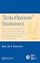 Extra-Ordinary Ergonomics: How to Accommodate Small and Big Persons, the Disabled and Elderly, Expectant Mothers, and Children (Hfes Issues in Human Factors and Ergonomics Series)