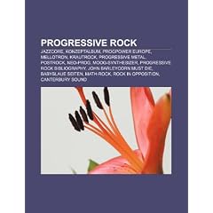 Progressive Rock: Konzeptalbum, Progpower Europe, Mellotron, Progressive Metal, Krautrock, Postrock, Neo-Prog, Greenslade
