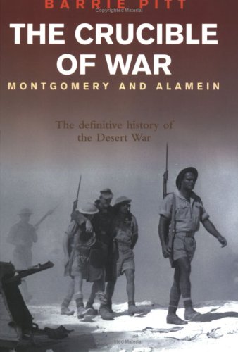 The Crucible of War Vol III - Montgomery and Alamein