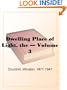 The Dwelling Place of Light - Volume 3