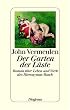 Der Garten der L�ste. Roman �ber Leben und Werk des Hieronymus Bosch