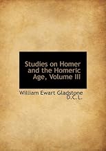 Studies on Homer and the Homeric Age, Volume III
