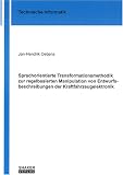 Sprachorientierte Transformationsmethodik zur regelbasierten Manipulation von Entwurfsbeschreibungen der Kraftfahrzeugelektronik