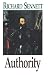 Authority by Richard, Sennett ISBN 0393310272