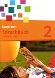 Das Kunterbunt Sprachbuch - Neubearbeitung: Das Kunterbunt Sprachbuch. Arbeitsheft 2. Schuljahr mit Lernsoftware zum Download in Lateinischer Ausgangsschrift