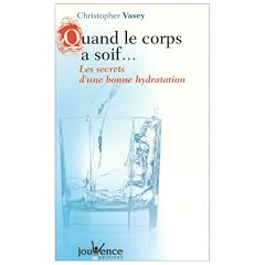 Quand le corps a soif... Les secrets d'une bonne hydratation