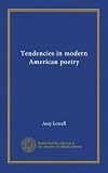 Tendencies in modern American poetry