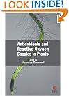 Antioxidants and Reactive Oxygen Species in Plants (Biological Sciences Series)