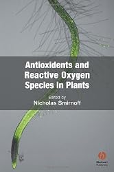 Antioxidants and Reactive Oxygen Species in Plants (Biological Sciences Series)