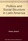 Politics and social structure in Latin America