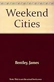 Weekend cities : short breaks in 8 popular European cities