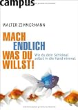 Produkt-Bild: Mach endlich, was du willst!: Wie du dein Schicksal selbst in die Hand nimmst