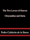 The Two Lovers of Heaven: Chrysanthus and Daria