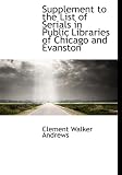 Supplement to the List of Serials in Public Libraries of Chicago and Evanston