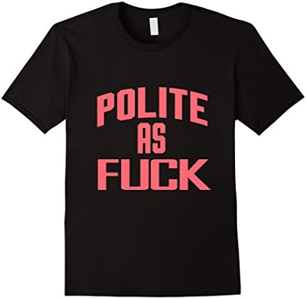 Men's Polite As F CK Shirts Medium Black
