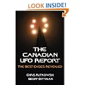 The Canadian UFO Report: The Best Cases Revealed