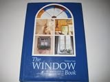 The window book : a complete guide to window dressing inside and out