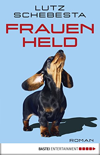 Frauenheld: Roman (German Edition)
