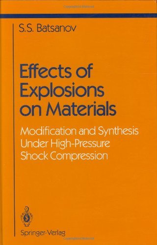 Effects of Explosions on Materials: Modification and Synthesis Under High-Pressure Shock Compression (Shock Wave and High Pressure Phenomena)