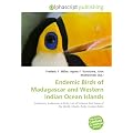 Endemic Birds of Madagascar and Western Indian Ocean Islands