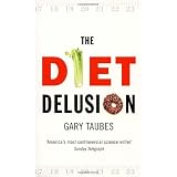 The Diet Delusionby Gary Taubes