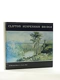Clifton suspension bridge : an illustrated history