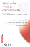 B�b�s-ados : crises et chuchotements