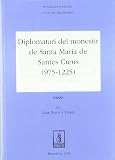 Diplomatari del monastir de santa María de santes creus 975-1225 (2 vols) Image du produit