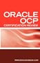Ultimate Unofficial Oracle OCP Certification Review Guide: Oracle Certified Professional Job Interview Questions