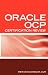 Books : Ultimate Unofficial Oracle OCP Certification Review Guide: Oracle Certified Professional Job Interview Questions