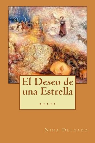 El Deseo de una Estrella (Spanish Edition), by Nina Delgado El Deseo de una Estrella (Spanish Edition), by Nina Delgado