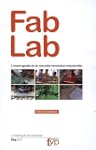 Fab Lab : L'avant-garde de la nouvell...
