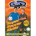 Learn to Play Soccer 3 Pack Collection : Super Soccer Skills, Advancing the Skills, Just Kickin It : Set of 3 Soccer Skills Dvd's