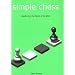 Simple Chess (Everyman Chess)
