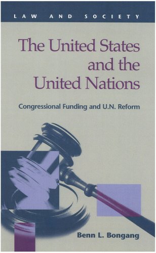 The United States and the United Nations: Congressional Funding and U.n. Reform (Law and Society) (Law and Society) under Treaties in The Books Store
