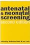 Antenatal and Neonatal Screening