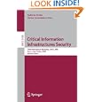 Critical Information Infrastructure Security: Third International Workshop, CRITIS 2008,...