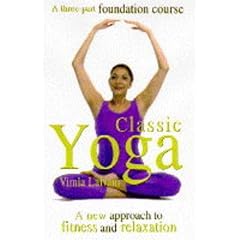 Classic Yoga: A New Approach to Fitness and Relaxation