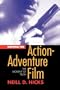 Writing the Action Adventure Film: The Moment of Truth