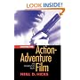 Writing the Action Adventure Film: The Moment of Truth
