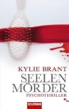 Seelenmörder: Psychothriller