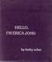 Hello, I'm Erica Jong (Contact Publications Series)