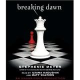 Breaking Dawn (The Twilight Saga, Book 4) [Audiobook, Unabridged] [Audio CD]