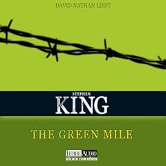 The Green Mile: ungek�rzte inszenierte Lesung